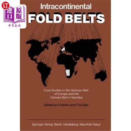 海外直订Intracontinental Fold Belts: Case Studies in the Variscan Belt of Europe and the 陆内褶皱带：欧洲华力西造山