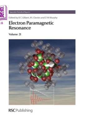 海外直订Electron Paramagnetic Resonance: Volume 21 电子顺磁共振:第21卷