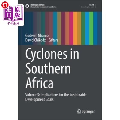海外直订Cyclones in Southern Africa: Volume 3: Implications for the Sustainable Developm 南部非洲的气旋:第三卷:对可