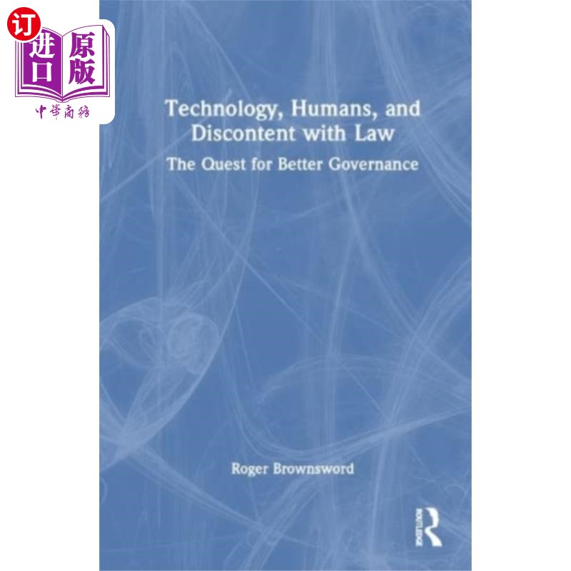 海外直订Technology, Humans, and Discontent with Law 技术、人类和对法律的不满