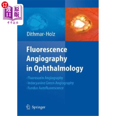 海外直订医药图书Fluorescence Angiography in Ophthalmology 荧光血管造影在眼科中的应用