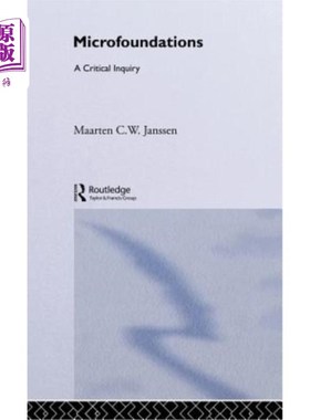 海外直订Microfoundations: A Critical Inquiry 微基础：一个关键的调查