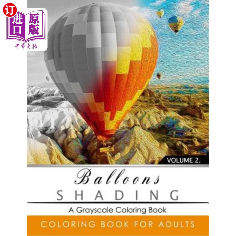 海外直订Balloon Shading Coloring Book: Grayscale coloring books for adults Relaxation Ar 气球着色彩绘书：成人灰色彩