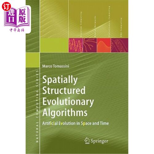 海外直订Spatially Structured Evolutionary Algorithms: Artificial Evolution in Space and  空间结构进化算法:空间和时