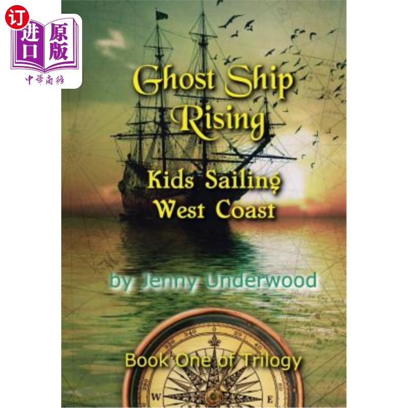 海外直订Ghost Ship Rising: Ghost Ship from Coos Bay to Santa Barbara 幽灵船上升:幽灵船从库斯湾到圣巴巴拉