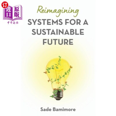 海外直订Reimagining Systems for a Sustainable Future 为可持续发展的未来重新设想系统