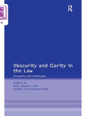 海外直订Obscurity and Clarity in the Law: Prospects and Challenges 法律的模糊性和清晰性：前景与挑战