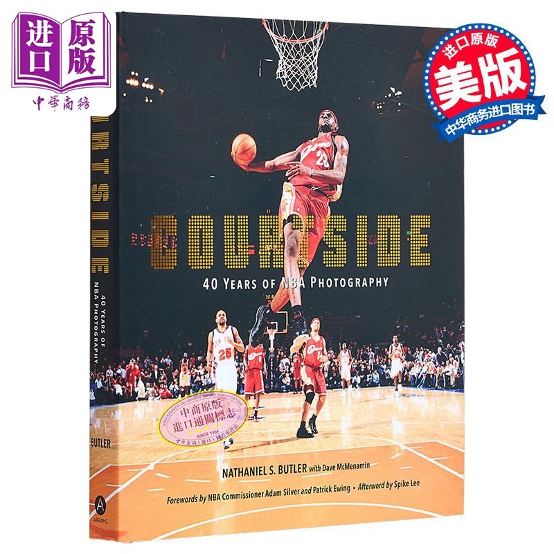 场边 NBA40年 英文原版 Courtside 40 Years of NBA Photography Nathaniel Butler 纳撒尼尔 巴特勒【中商原版】