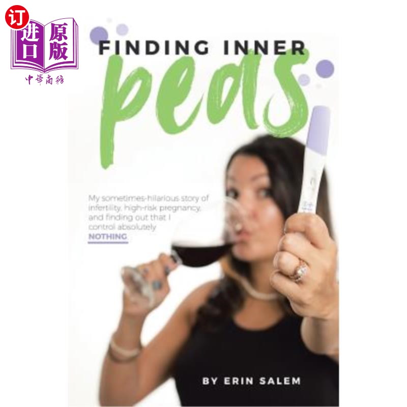 海外直订医药图书Finding Inner Peas: My Sometimes-Hilarious Story of Infertility, High-Risk Pregn发现内在的豌豆:我