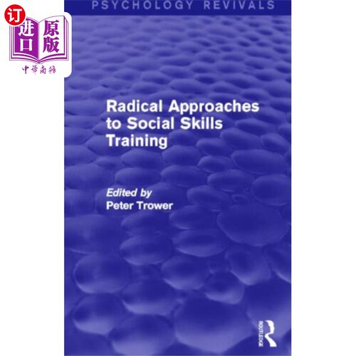 海外直订医药图书Radical Approaches to Social Skills Training 激进的社会技能训练方法