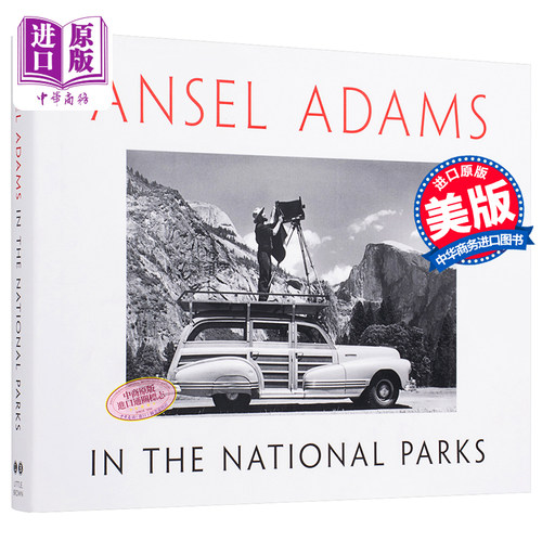 Ansel Adams in the National Parks 进口艺术 安塞尔亚当斯摄影集 美国国家公园和荒野地区【中商原版】