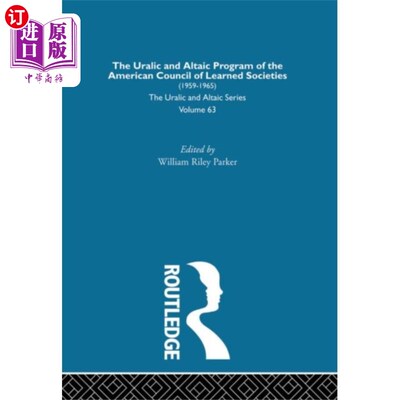 海外直订Uralic and Altaic Program of the American Counci... 美国学术团体理事会乌拉尔和阿尔泰计划
