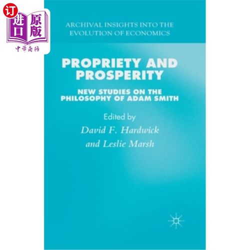 海外直订Propriety and Prosperity: New Studies on the Philosophy of Adam Smith 礼仪与繁荣：亚当·斯密哲学新探