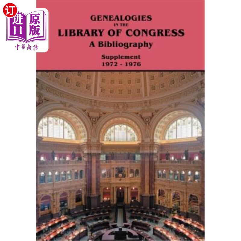 海外直订Genealogies in the Library of Congress: A Bibliography. Supplement 1972-1976 美国国会图书馆的族谱:参考书目
