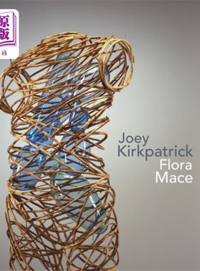 海外直订Joey Kirkpatrick and Flora C. Mace 乔伊·柯克帕特里克和弗洛拉·c·梅斯