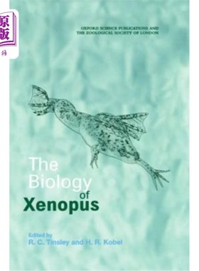 海外直订The Biology of Xenopus 非洲爪蟾的生物学