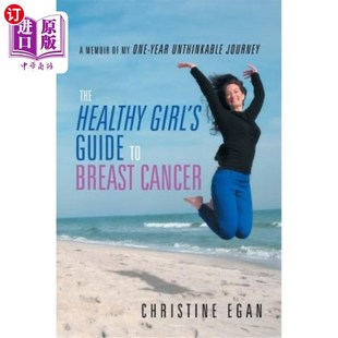 Guide 海外直订医药图书The Cancer Girl Breast 健康女孩乳腺癌指南 Healthy