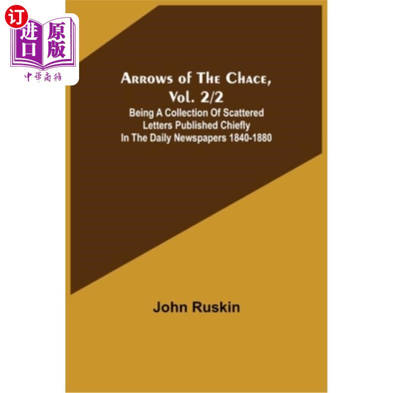 海外直订Arrows of the Chace, vol. 2/2; being a collection of scattered letters published 查斯之箭，卷2/2;散乱的:主