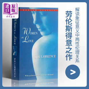Bantam 女人 英文版 恋爱中 Classics Love 劳伦斯小说英文版 英文原版 Lawrence 经典 Women 名书名著