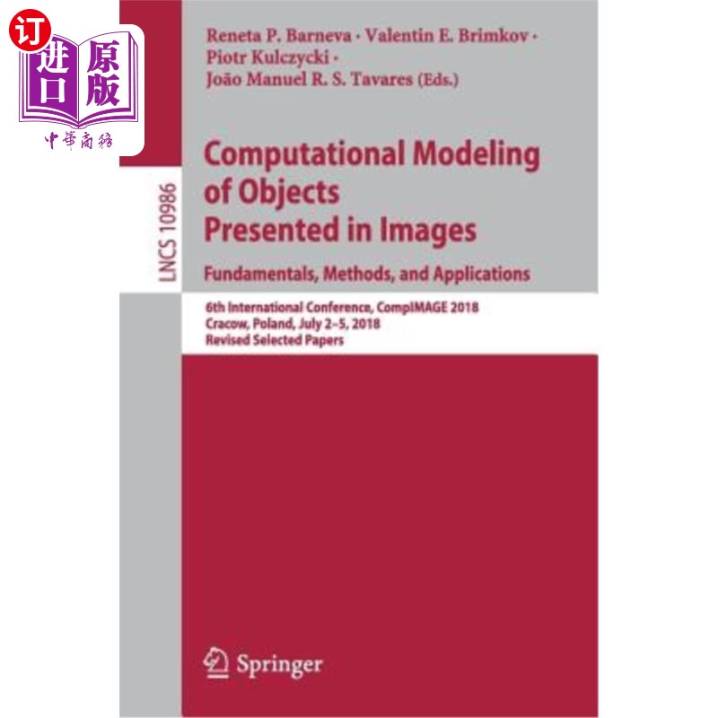 海外直订Computational Modeling of Objects Presented in Images. Fundamentals, Methods, an 图像中物体的计算建模。基础