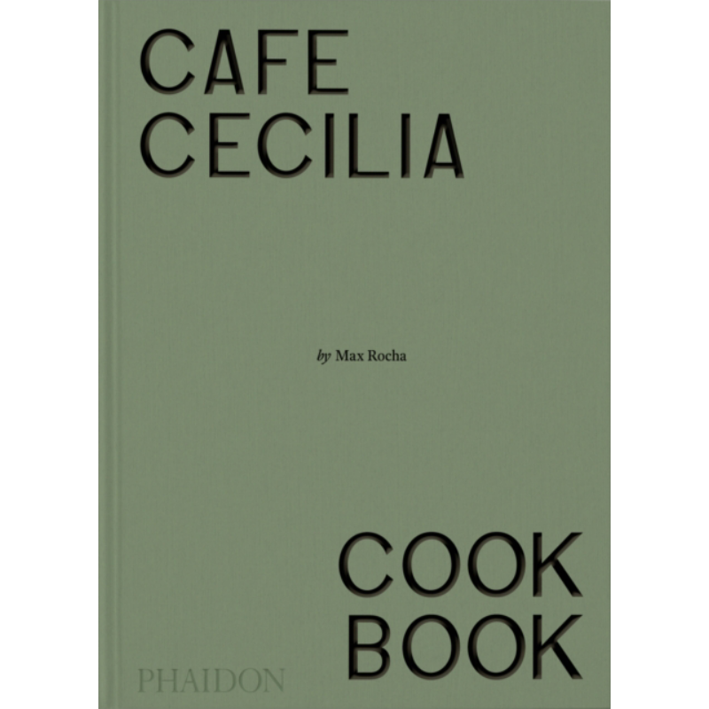 咖啡厅塞西莉亚食谱 爱尔兰新星厨师 Max Rocha Cafe Cecilia Cookbook 英文原版 英国东伦敦美食 100道菜谱【中商原版】