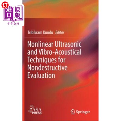 海外直订Nonlinear Ultrasonic and Vibro-Acoustical Techniques for Nondestructive Evaluati 用于无损评价的非线性超声和振动