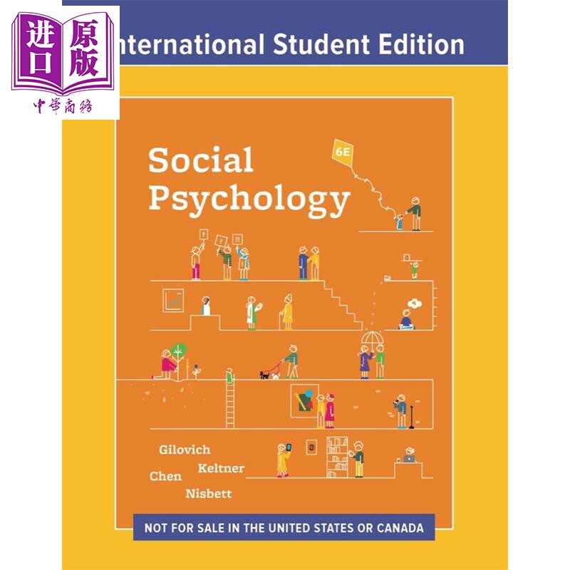 预售 社会心理学 第6版 国际学生版 平装 Social Psychology 6e 英文原版 Tom Gilovich 汤姆·吉洛维奇领衔获奖作者团队【中商原?