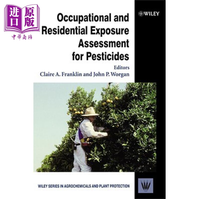 现货 农药的职业性与住居性接触 Occupational and Residential Exposure Assessment for Pesticides 英文原版 Claire
