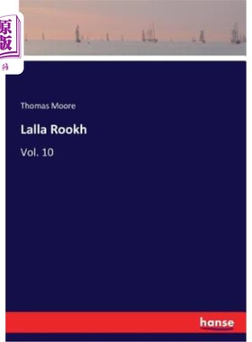 海外直订Lalla Rookh: Vol. 10 拉拉·鲁克：第10卷