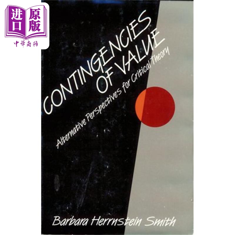 现货 价值的偶然性 英文原版 Contingencies of Value Barbara Herrnstein Smith 批判理论的不同视角 哲学【中商原版】