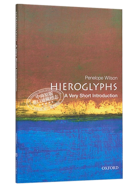 【中商原版】埃及象形文字（牛津通识读本） 英文原版 Hieroglyphs: A Very Short Introduction  Wilson  OUP Oxford