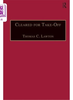 海外直订Cleared for Take-Off: Structure and Strategy in the Low Fare Airline Business 起飞许可:低票价航空业务的结构
