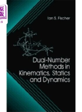 海外直订Dual-Number Methods in Kinematics, Statics and D... 运动学、静力学和动力学中的对偶数方法
