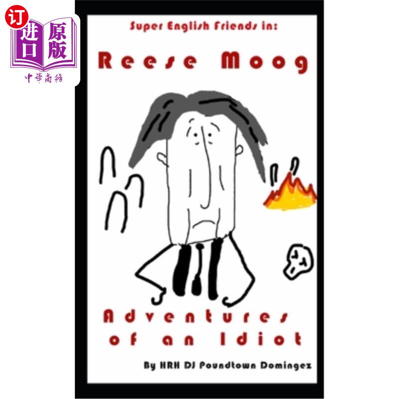 海外直订Reese Moog: Adventures of an Idiot 里斯·穆格:《白痴历险记》