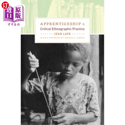 海外直订Apprenticeship in Critical Ethnographic Practice 批判性民族志实践中的学徒制