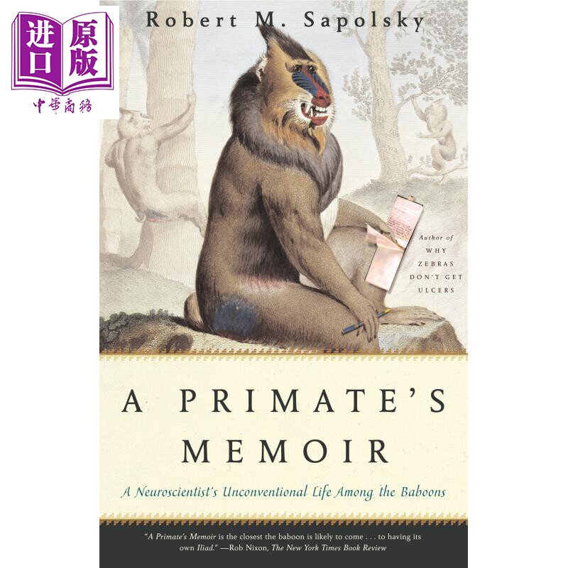 灵长类回忆录 英文原版 A Primates Memoir Robert M.Sapolsky Behave行为暴力竞争利他同作者 罗伯特·萨波斯基