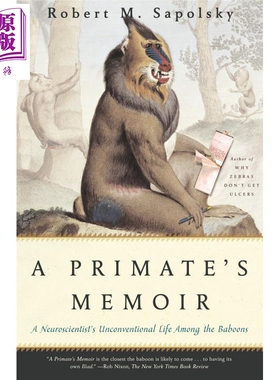 灵长类回忆录 英文原版 A Primates Memoir Robert M.Sapolsky Behave行为暴力竞争利他同作者 罗伯特·萨波斯基