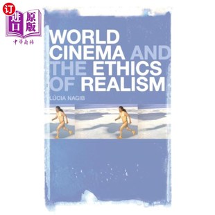 and the Ethics 海外直订古英语 Realism Cinema 世界电影与现实主义伦理 World