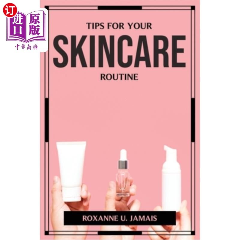 海外直订医药图书Tips for Your Skincare Routine 日常护肤小贴士