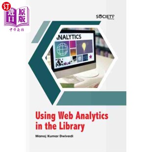 海外直订Using Web Analytics in the Library 在图书馆中使用Web分析
