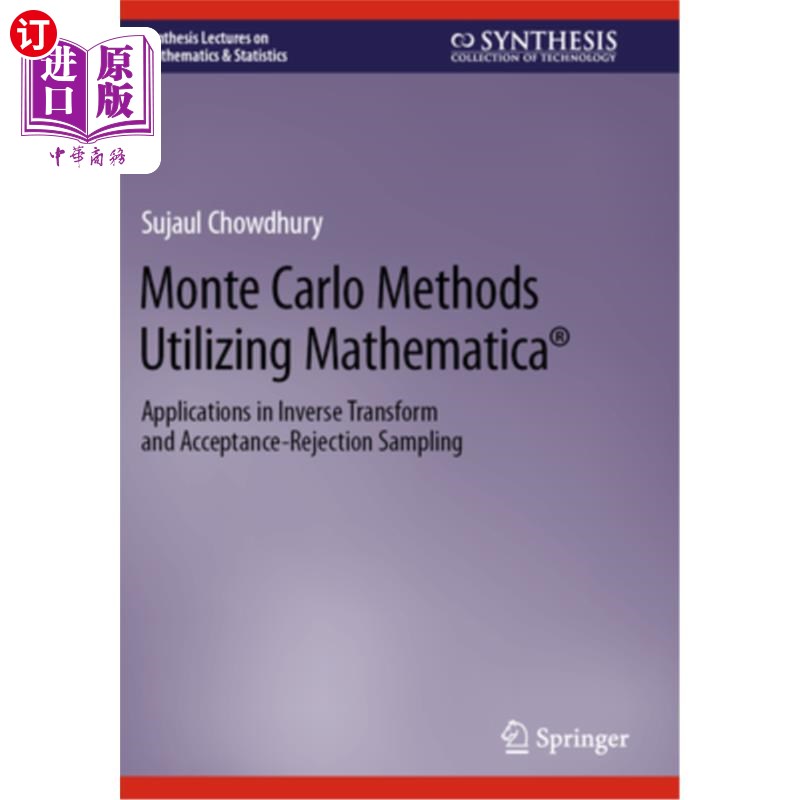 海外直订Monte Carlo Methods Utilizing Mathematica(r): Applications in Inverse Transform  利用Mathemat