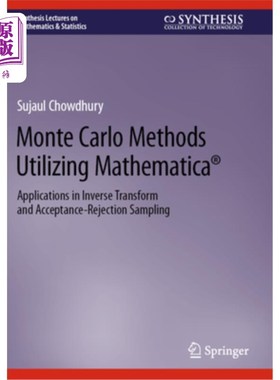海外直订Monte Carlo Methods Utilizing Mathematica(r): Applications in Inverse Transform  利用Mathemat