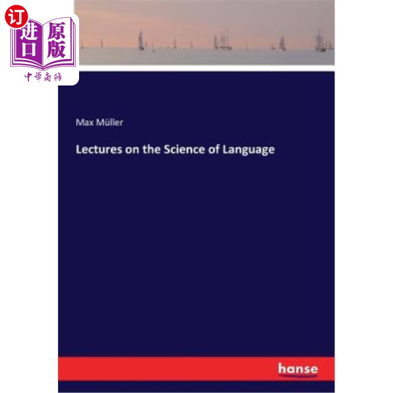 海外直订Lectures on the Science of Language 语言科学讲座