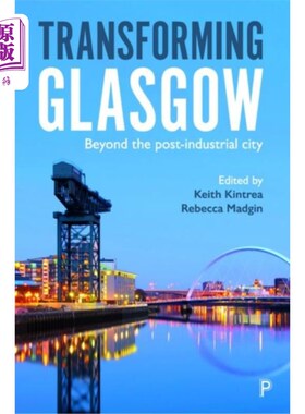 海外直订Transforming Glasgow 改变格拉斯哥