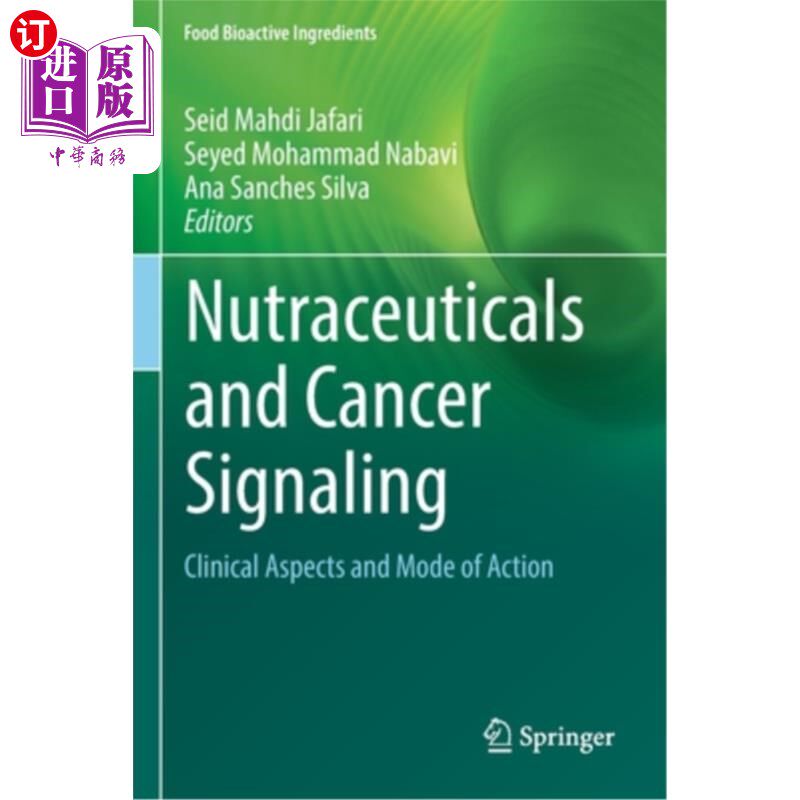 海外直订医药图书Nutraceuticals and Cancer Signaling: Clinical Aspects and Mode of Action 营养药品和癌症信号:临床方