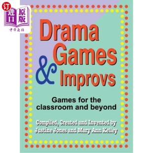 海外直订Drama Games and Improvs: Games for the Classroom and Beyond 戏剧游戏和即兴表演:课堂和课外游戏