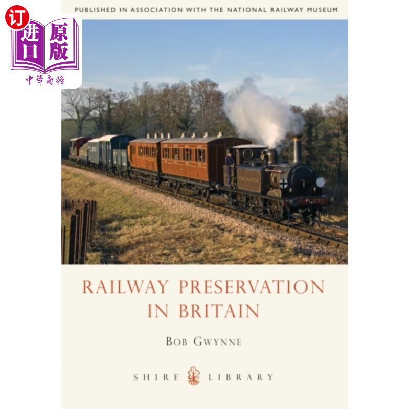 海外直订Railway Preservation in Britain 英国铁路保护