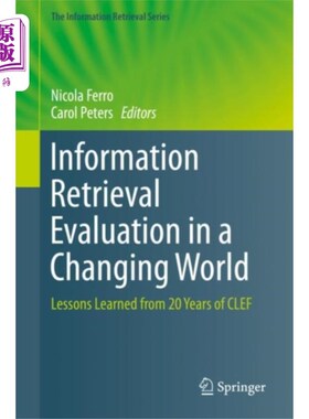 海外直订Information Retrieval Evaluation in a Changing W... 变化世界中的信息检索评价