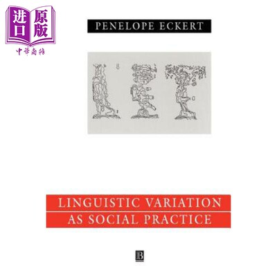 作为社会实践的语言变异 贝尔滕海伊的身份语言建构 Language Variation As Social Practice  英文原版 Penelope Eckert wil