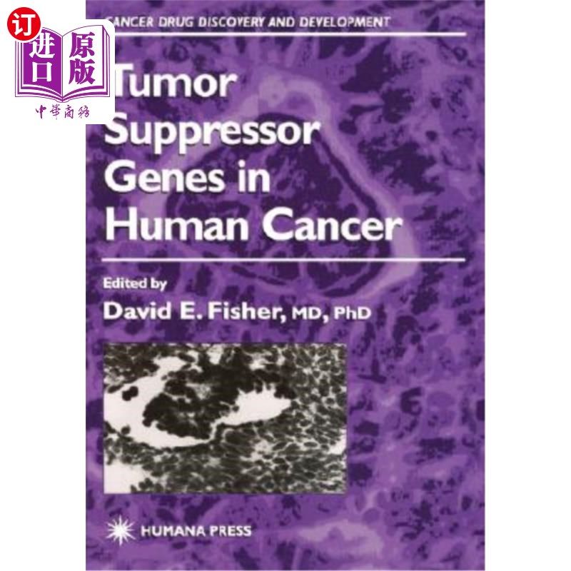 海外直订医药图书Tumor Suppressor Genes in Human Cancer 人类癌症中的肿瘤抑制基因